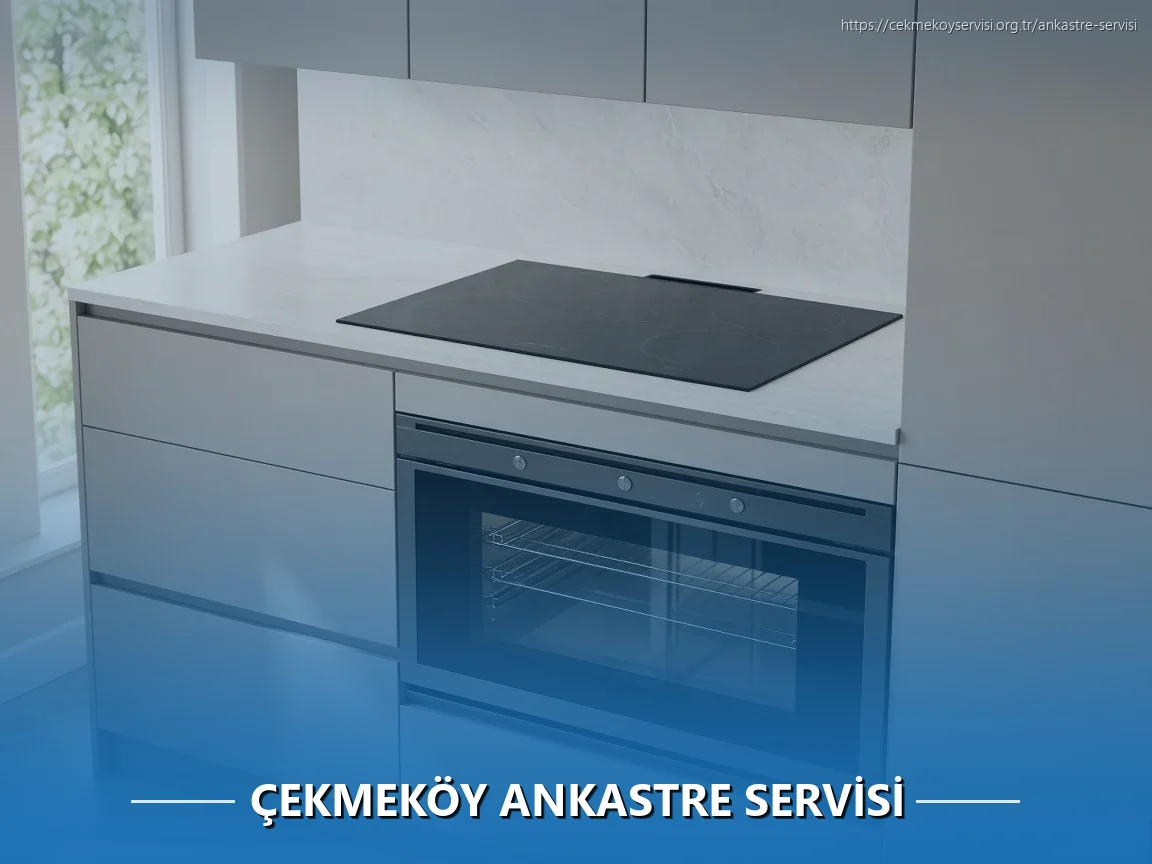 Çekmeköy Ankastre Servisi
